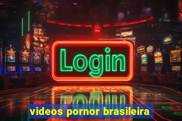 videos pornor brasileira